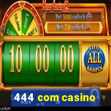 444 com casino